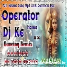 Operator Hawe Dj Ke Sajanwa Khesari Lal Navratri Song Hard Dholki Dancing Remix Akhilesh Hi Tech Gonda 